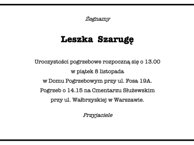 Pogrzeb Leszka Szarugi – Piątek 8 listopada