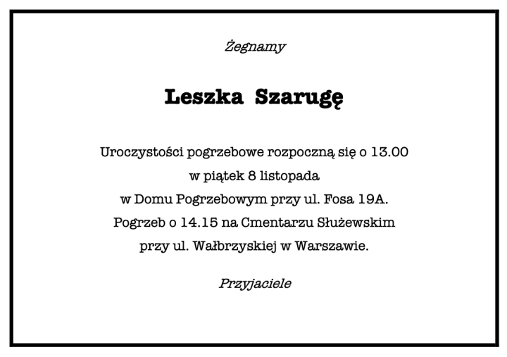 Pogrzeb Leszka Szarugi – Piątek 8 listopada